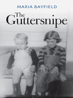 cover image of The Guttersnipe: a Triumph Over Adversity